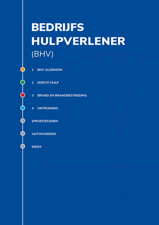 Bedrijfshulpverlener cursusboek (BHV) Inhoud