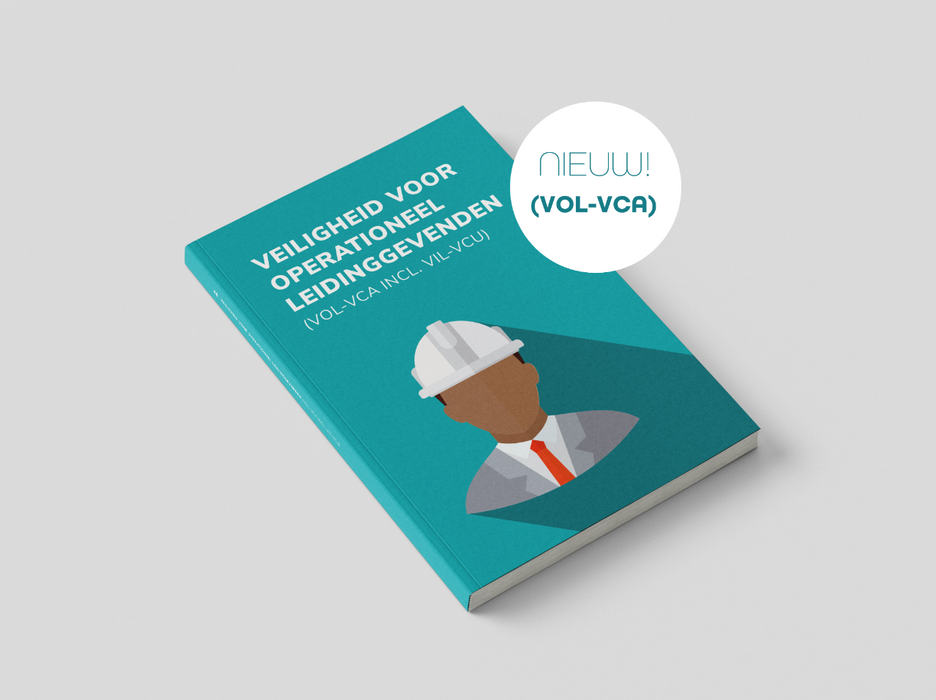 Veiligheid voor Operationeel Leidinggevenden (VOL-VCA) – Cursusboek ETT 3.0