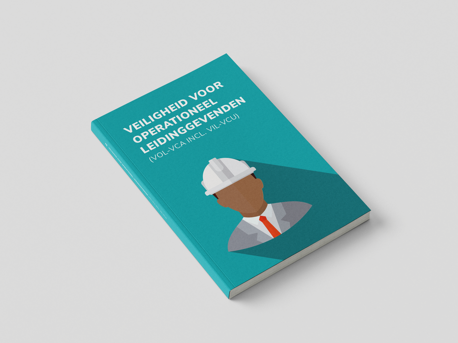 Veiligheid voor Operationeel Leidinggevenden (VOL-VCA) – Cursusboek ETT 3.0