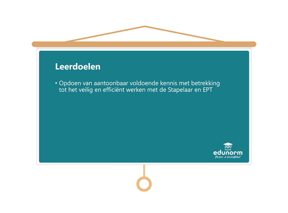 Veilig werken met de  Stapelaar en EPT Les presentatie